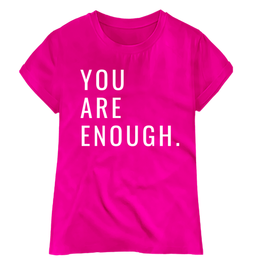 Clearance Tee – Only 1 Left (Size: L) - Pink - You Are Enough - FINAL SALE