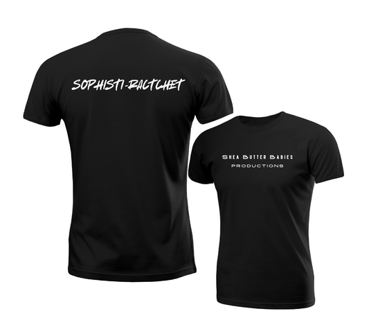 Shea Butter Babies “SOPHISTI-RATCHET” Tee