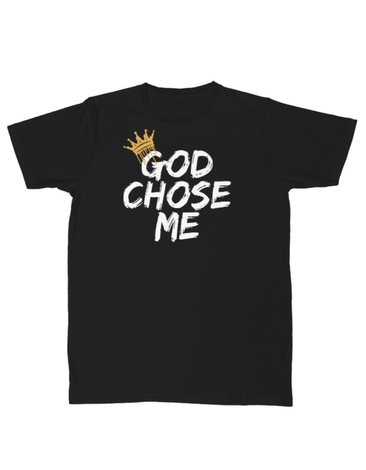 NEW! "God Chose Me" Tee